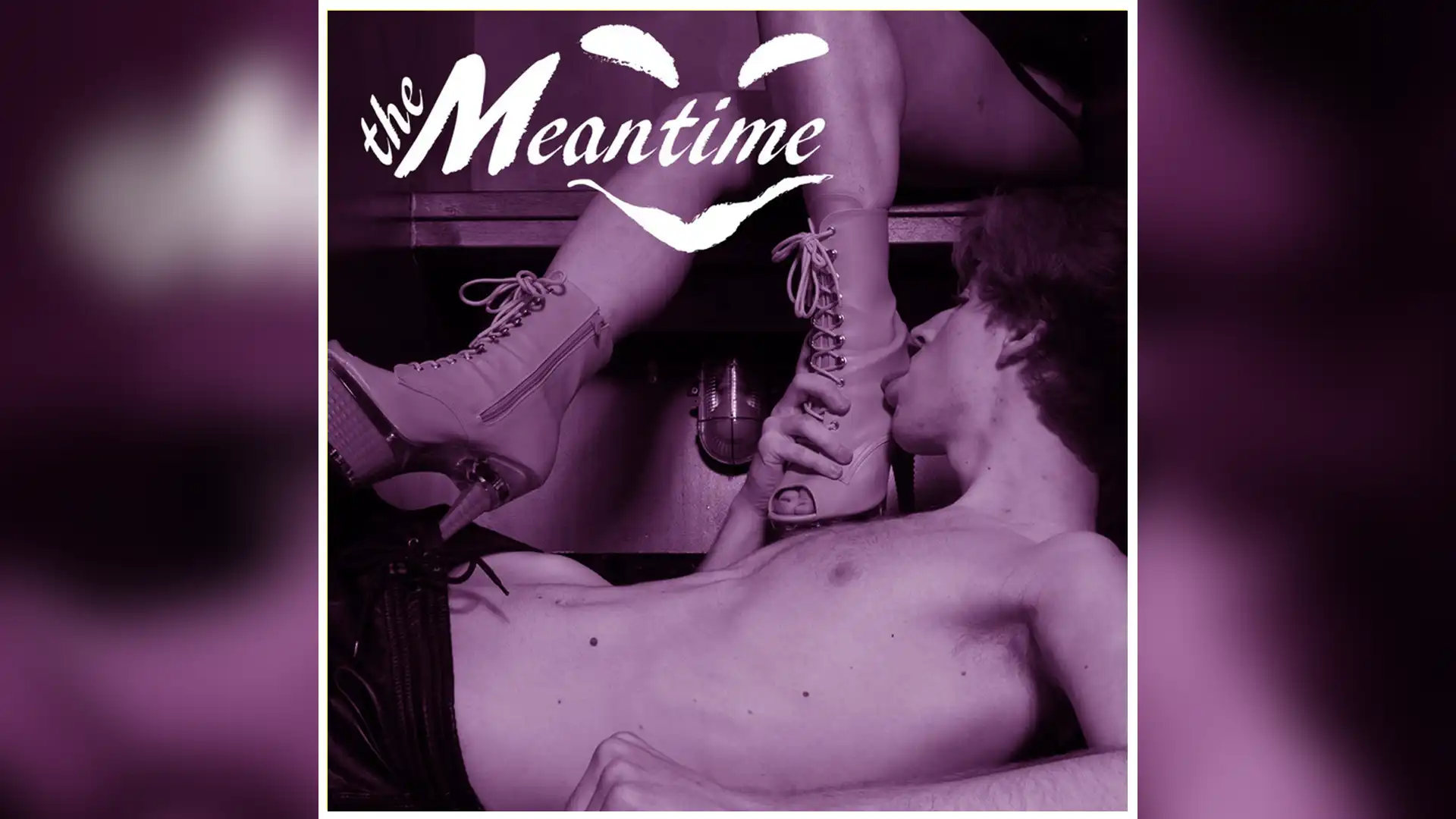 The Meantime